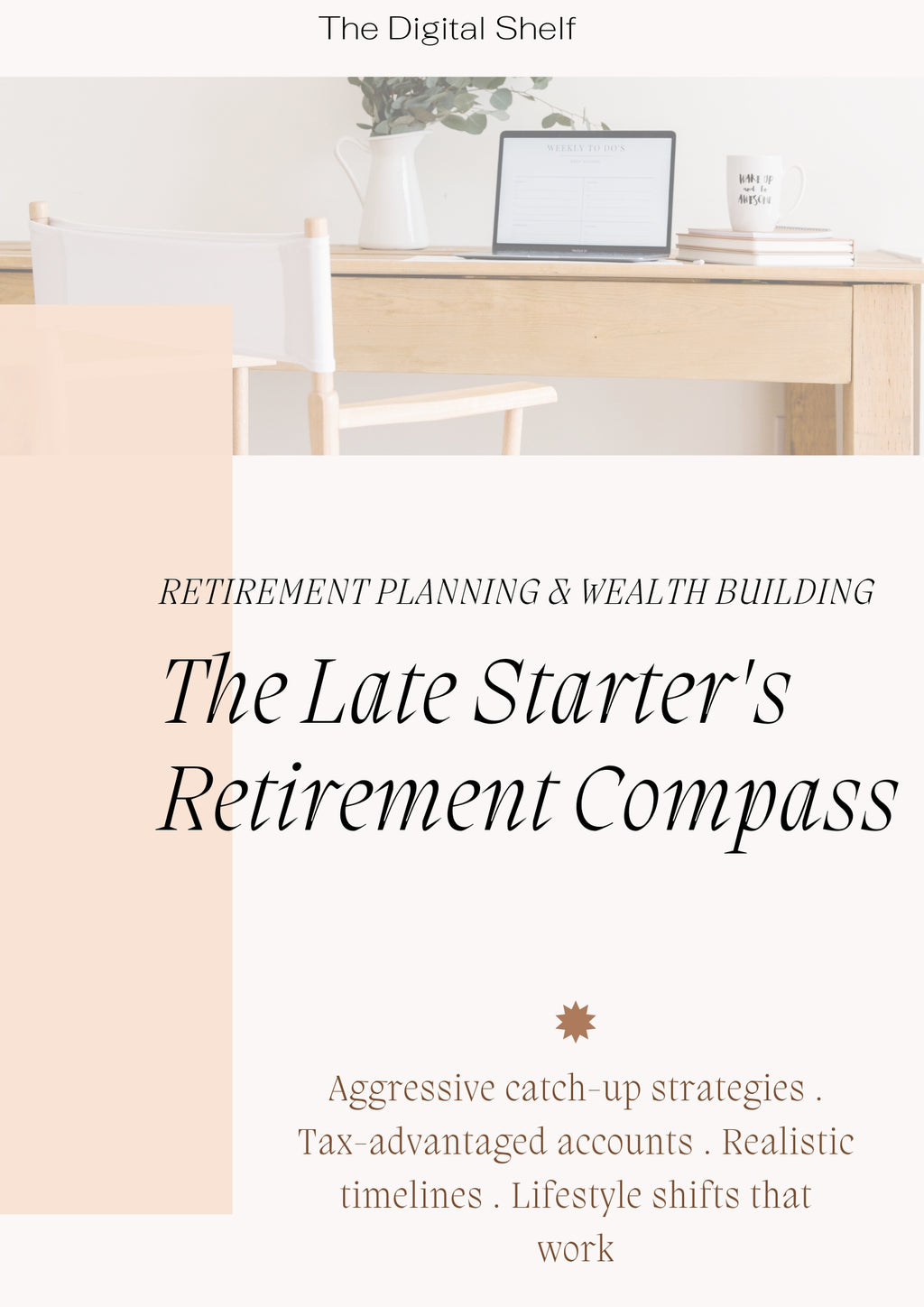 The Late Starter's Retirement Compass