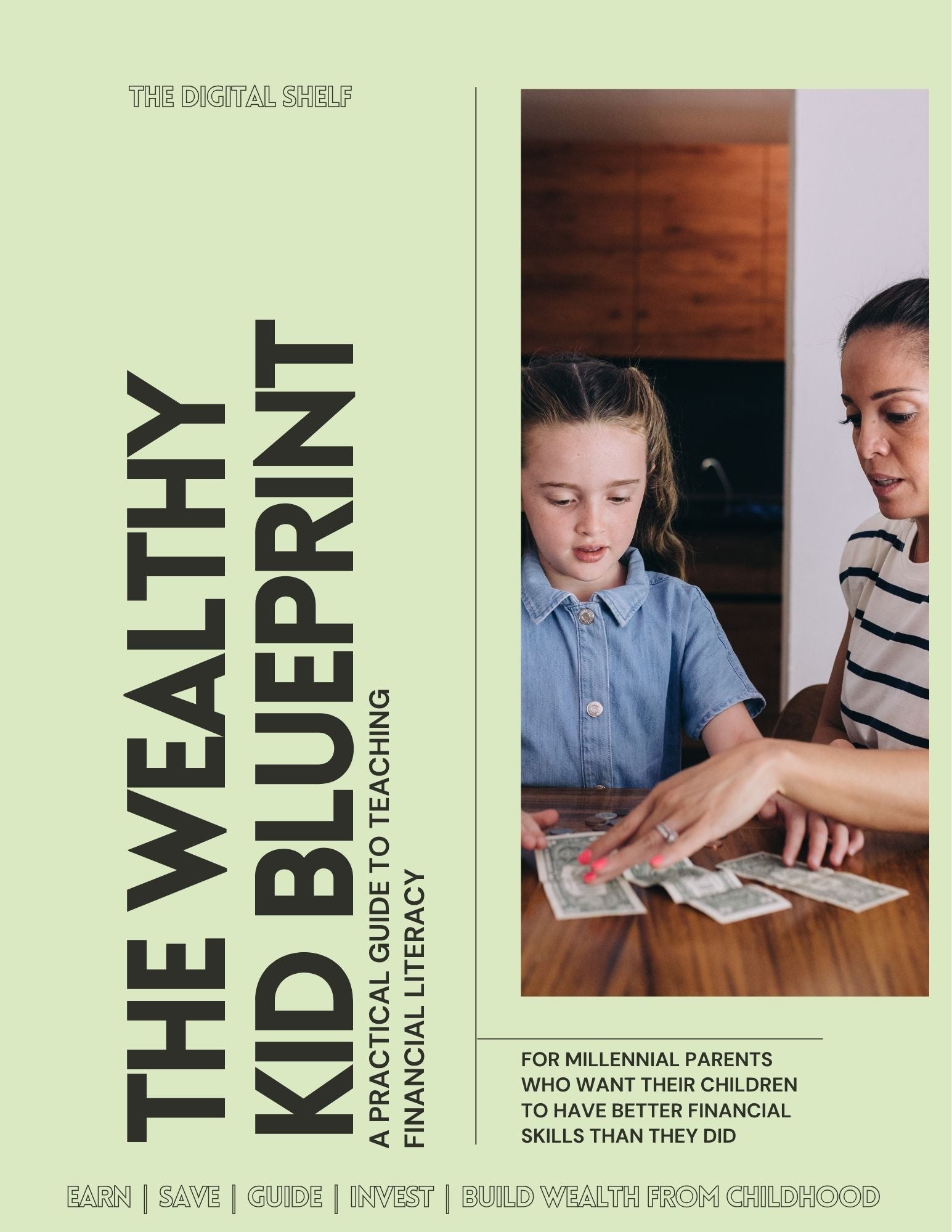 The Wealthy Kid Blueprint: A Practical Guide  to Teaching Financial Literacy